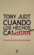 cuando los hechos cambian-tony judt-9788430616978 cuando los hechos cambian-tony judt-9788430616978