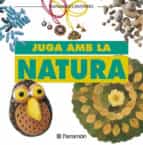 juga amb la natura-9788434219878 juga amb la natura-9788434219878