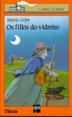 os fillos do vidreiro-maria gripe-9788434831278 os fillos do vidreiro-maria gripe-9788434831278