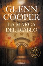 la marca del diablo-glenn cooper-9788466333078 la marca del diablo-glenn cooper-9788466333078