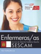 ENFERMEROS/AS. SERVICIO DE SALUD DE CASTILLA - LA MANCHA (SESCAM). TEST ESPECÍFICO