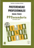 PREFERENCIAS PROFESIONALES SECUNDARIA - PPS. MANUAL TÉCNICO