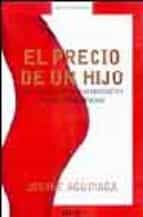 el precio de un hijo: los dilemas de la maternidad en una socieda d desigual-josune aguinaga roustan-9788483065778 el precio de un hijo: los dilemas de la maternidad en una socieda d desigual-josune aguinaga roustan-9788483065778