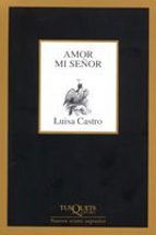 amor mi señor-luisa castro-9788483104378 amor mi señor-luisa castro-9788483104378
