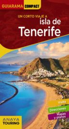 un corto viaje a isla de tenerife 2018 (guiarama compact) 3ª ed.-9788491581178 un corto viaje a isla de tenerife 2018 (guiarama compact) 3ª ed.-9788491581178