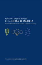 plantas medicinales de la sierra de mariola (ebook)-antonio belda antoli-jose francisco bellod-9788497171878 plantas medicinales de la sierra de mariola (ebook)-antonio belda antoli-jose francisco bellod-9788497171878