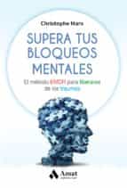 supera tus bloqueos mentales (ebook)-christophe marx-9788497359078 supera tus bloqueos mentales (ebook)-christophe marx-9788497359078
