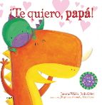 te quiero, papa!-johanna walsh-9788498018578 te quiero, papa!-johanna walsh-9788498018578