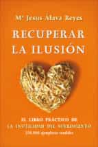 recuperar la ilusión (ebook)-maria jesus alava reyes-9788499705378 recuperar la ilusión (ebook)-maria jesus alava reyes-9788499705378