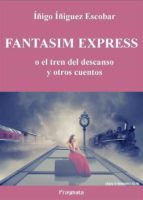 fantasim express (ebook)-iñigo iñiguez escobar-9788899373078 fantasim express (ebook)-iñigo iñiguez escobar-9788899373078