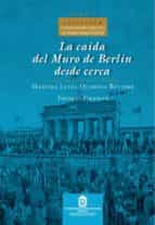 la caída del muro de berlín desde cerca (ebook)-martha lucia quiroga riviere-thomas cramer-9789587618778 la caída del muro de berlín desde cerca (ebook)-martha lucia quiroga riviere-thomas cramer-9789587618778