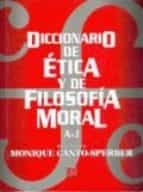 diccionario de etica y de filosofia moral (t.i)-monique canto-sperber-9789681661878 diccionario de etica y de filosofia moral (t.i)-monique canto-sperber-9789681661878