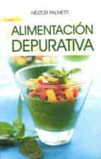 alimentación depurativa-nestor palmetti-9789876821278 alimentación depurativa-nestor palmetti-9789876821278