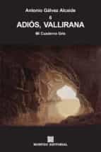 adiós, vallirana (ebook)-antonio galvez alcaide-cdlap00005678 adiós, vallirana (ebook)-antonio galvez alcaide-cdlap00005678