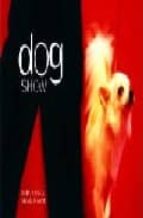 Dog show por Vivian russell DJVU PDF FB2 978-0711222588