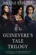 THE GUINEVERES TALE TRILOGY | NICOLE EVELINA thumbnail