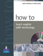 how to teach english with technology book and cd-rom pack-9781405853088 how to teach english with technology book and cd-rom pack-9781405853088