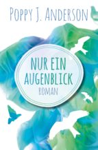 nur ein augenblick (ebook)-poppy j. anderson-9781523320288 nur ein augenblick (ebook)-poppy j. anderson-9781523320288