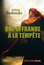 la trilogie de baztan 3: une offrande à la tempête-dolores redondo-9782715242388 la trilogie de baztan 3: une offrande à la tempête-dolores redondo-9782715242388