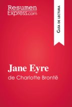 jane eyre de charlotte brontë (guía de lectura) (ebook)-charlotte bronte-9782806273888 jane eyre de charlotte brontë (guía de lectura) (ebook)-charlotte bronte-9782806273888