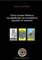tarot arcanos menores, sus significados sin necesidad de aprender de memoria (ebook)-antares stanislas-9786050336788 tarot arcanos menores, sus significados sin necesidad de aprender de memoria (ebook)-antares stanislas-9786050336788