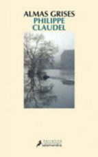 almas grises (ebook)-philippe claudel-9788415470588 almas grises (ebook)-philippe claudel-9788415470588