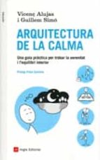 arquitectura de la calma-vicenç alujas-guillem simo-9788416139088 arquitectura de la calma-vicenç alujas-guillem simo-9788416139088