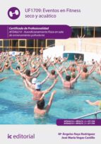 eventos en fitness seco y acuático. afda0210 (ebook)-jose maria vegas castillo-mª ángeles raya rodríguez-9788417026288 eventos en fitness seco y acuático. afda0210 (ebook)-jose maria vegas castillo-mª ángeles raya rodríguez-9788417026288