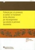 protocols per a la prevencio, el control i el tractament de les i nfeccions per microorganismes que afecten al patrimoni documental-9788439378488 protocols per a la prevencio, el control i el tractament de les i nfeccions per microorganismes que afecten al patrimoni documental-9788439378488