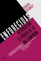 enfurecidas-soraya chemaly-9788449335488 enfurecidas-soraya chemaly-9788449335488