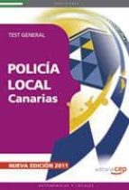 policia local de canarias: test general (3ª ed.)-9788468119588 policia local de canarias: test general (3ª ed.)-9788468119588