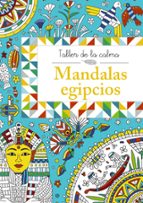 taller de la calma. mandalas egipcios-9788469604588 taller de la calma. mandalas egipcios-9788469604588