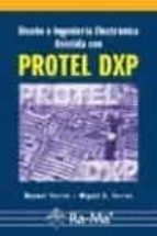 diseño e ingenieria electronica asistida con protel dxp-manuel torres portero-miguel a. torres portero-9788478976188 diseño e ingenieria electronica asistida con protel dxp-manuel torres portero-miguel a. torres portero-9788478976188