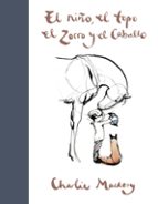 EL NIÑO, EL TOPO, EL ZORRO Y EL CABALLO | CHARLIE MACKESY thumbnail