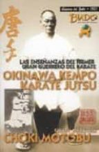 okinawa kempo karate jutsu. las enseñanzas del primer gran guerre ro del karate-choki motobu-9788492484188 okinawa kempo karate jutsu. las enseñanzas del primer gran guerre ro del karate-choki motobu-9788492484188