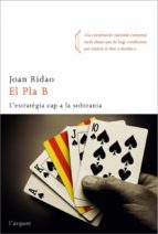 el pla b (ebook)-joan ridao-9788492541188 el pla b (ebook)-joan ridao-9788492541188
