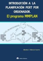 introduccion a la planificacion pert por ordenador. el programa mmplan-marino j. marcos cuervo-9788492970988 introduccion a la planificacion pert por ordenador. el programa mmplan-marino j. marcos cuervo-9788492970988