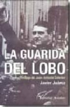 la guarida del lobo-javier juarez-9788493525088 la guarida del lobo-javier juarez-9788493525088