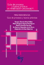 mini residencia: guia de procesos y buenas practicas-guillermo gonzalez-alejandro arribas-9788493852788 mini residencia: guia de procesos y buenas practicas-guillermo gonzalez-alejandro arribas-9788493852788