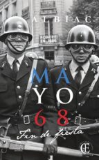 mayo del 68-gabriel albiac-9788494777288 mayo del 68-gabriel albiac-9788494777288