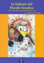 la historia del puente levadizo. lectura conjunta para escenifica r en el aula-mayte garcia navarrete-9788495895288 la historia del puente levadizo. lectura conjunta para escenifica r en el aula-mayte garcia navarrete-9788495895288