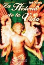la historia de tu vida (premio locus 2003)-ted chiang-9788496173088 la historia de tu vida (premio locus 2003)-ted chiang-9788496173088