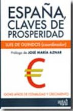 españa claves de prosperidad-luis de guindos-9788496729988 españa claves de prosperidad-luis de guindos-9788496729988