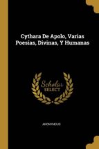 CYTHARA DE APOLO, VARIAS POESIAS, DIVINAS, Y HUMANAS