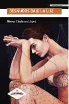 desnudos bajo la luz (ebook)-9781524304898 desnudos bajo la luz (ebook)-9781524304898