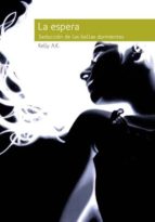 la espera (ebook)- kelly a.k.-9786077818298 la espera (ebook)- kelly a.k.-9786077818298