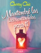 mantendré las luces encendidas para ti (ebook)-cherry chic-9788408192398 mantendré las luces encendidas para ti (ebook)-cherry chic-9788408192398