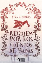 REQUIEM POR LOS CUENTOS DE HADAS