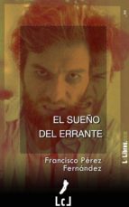 el sueño del errante (ebook)-francisco perez fernandez-9788415414698 el sueño del errante (ebook)-francisco perez fernandez-9788415414698