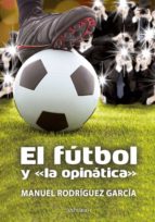 el fútbol y el fútbol y